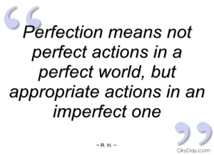 perfection-means-not-perfect-actions-in